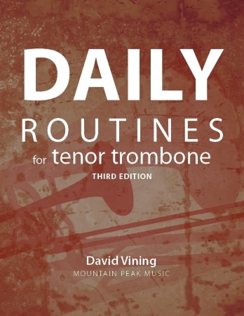 DAILY ROUTINES for Tenor Trombone