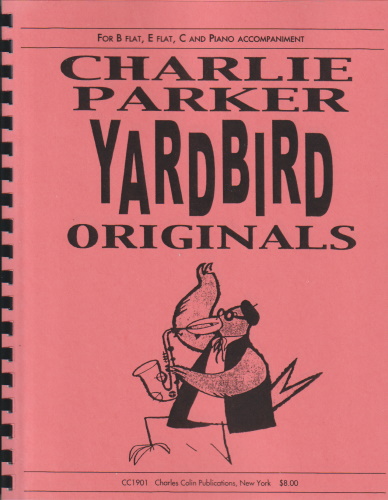 CHARLIE PARKER YARDBIRD ORIGINALS