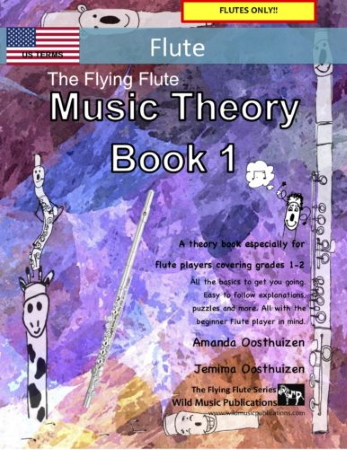 THE FLYING FLUTE Music Theory Book 1 (US Edition)