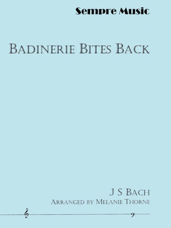 BADINERIE BITES BACK (score & parts)