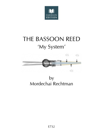 THE BASSOON REED 'My System'