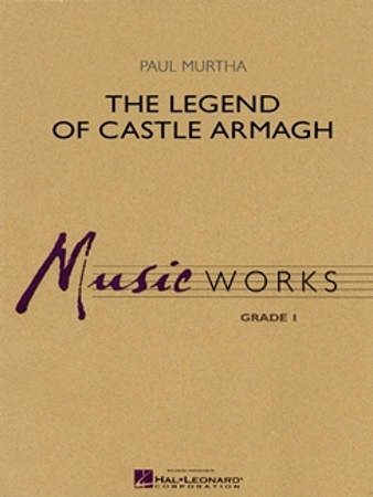 THE LEGEND OF CASTLE ARMAGH (score & parts)
