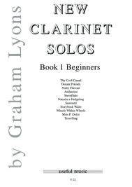 NEW CLARINET SOLOS Book 1 Beginners
