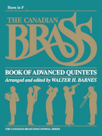 THE CANADIAN BRASS BOOK OF ADVANCED QUINTETS Horn