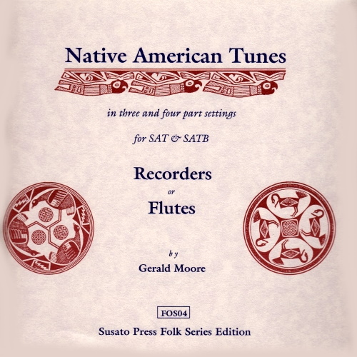 NATIVE AMERICAN TUNES 3-4 part settings of Indian tunes