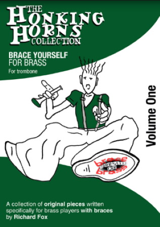 BRACE YOURSELF FOR BRASS The Honking Horns Collection Volume 1