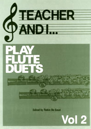 TEACHER AND I PLAY FLUTE DUETS Volume 2