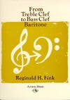 FROM TREBLE CLEF TO BASS CLEF BARITONE
