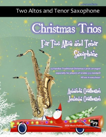 CHRISTMAS TRIOS for Two Altos & Tenor Saxophone