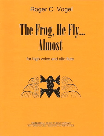 THE FROG HE FLY, ALMOST'' (playing scores)