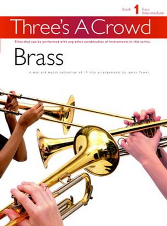 THREE'S A CROWD Book 1 Brass Trio