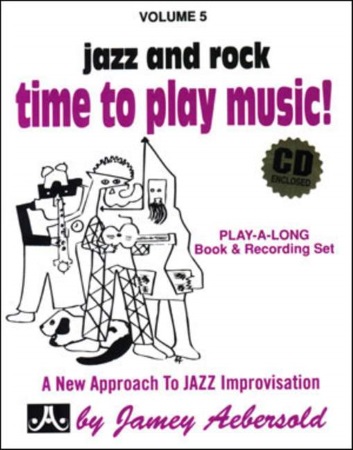 TIME TO PLAY MUSIC Jazz and Rock Volume 5