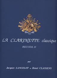 LA CLARINETTE CLASSIQUE Volume D