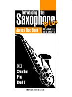 INTRODUCING THE SAXOPHONE PLUS Book 1