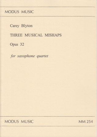 THREE MUSICAL MISHAPS Op.32