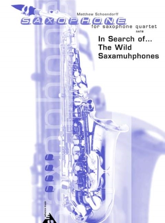 IN SEARCH OF... THE WILD SAXAMUHPHONES