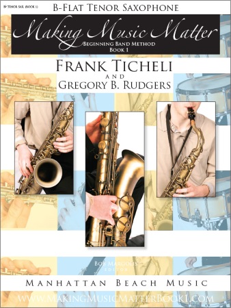 MAKING MUSIC MATTER Book 1 Tenor Saxophone