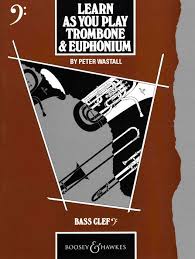 LEARN AS YOU PLAY Trombone and Euphonium (bass clef)