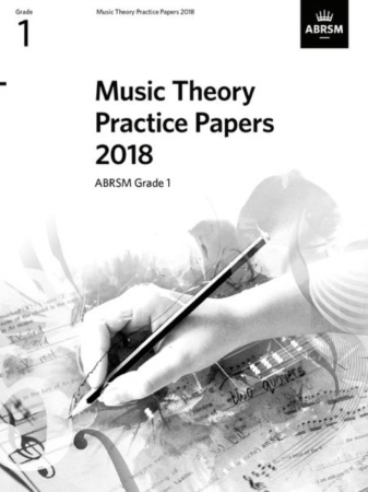 MUSIC THEORY PRACTICE PAPERS 2018 Grade 1
