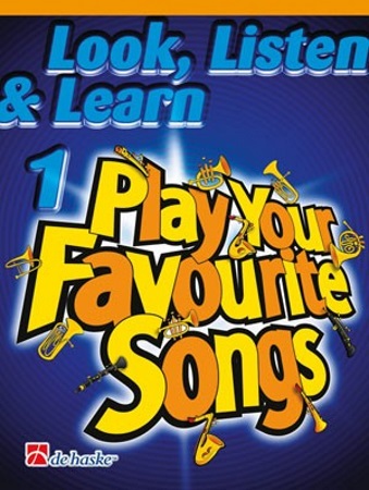LOOK, LISTEN & LEARN Book 1: Play Your Favourite Songs