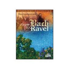 FROM BACH TO RAVEL Piano Accompaniment