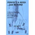 PERFECT A REED...AND BEYOND for clarinet reeds