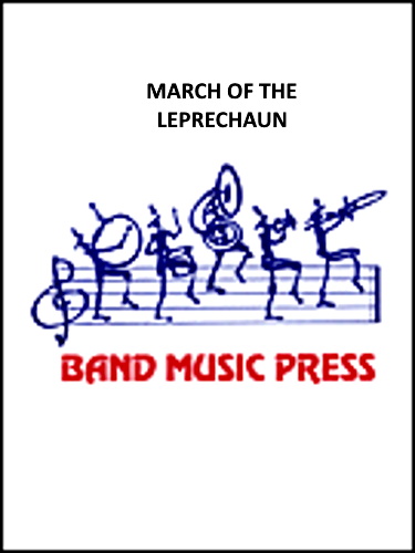 MARCH OF THE LEPRECHAUN (score & parts)