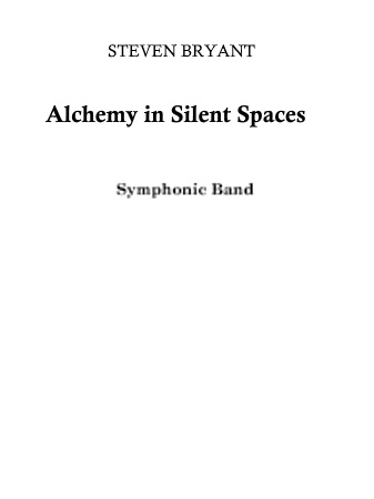 ALCHEMY IN SILENT SPACES (score)