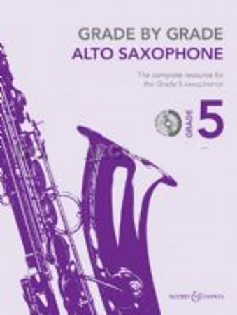 GRADE BY GRADE Alto Saxophone Grade 5 + CD
