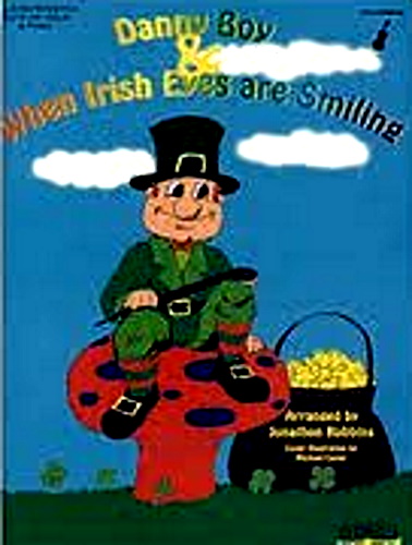 DANNY BOY & WHEN IRISH EYES ARE SMILING