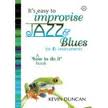 IT'S EASY TO IMPROVISE JAZZ & BLUES + CD Bb edition