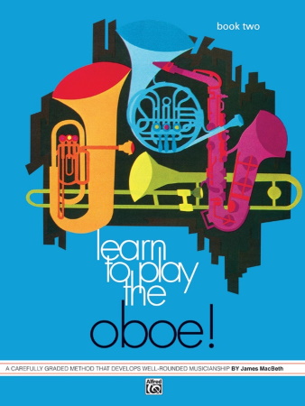 LEARN TO PLAY THE OBOE! Book 2