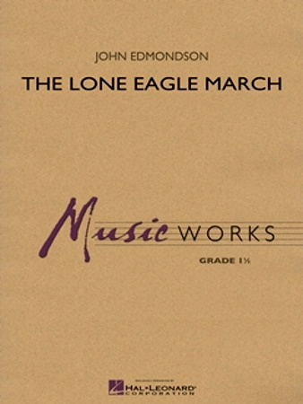 THE LONE EAGLE MARCH (score)