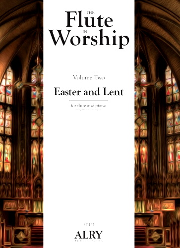 THE FLUTE IN WORSHIP Volume 2: Easter and Lent