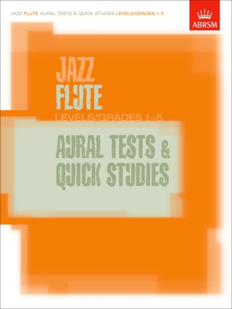 JAZZ FLUTE AURAL TESTS & QUICK STUDIES