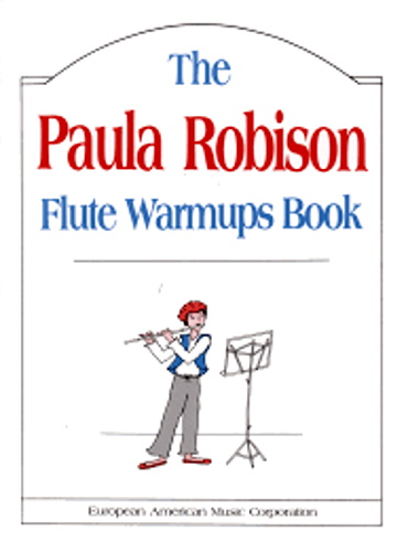 THE PAULA ROBISON FLUTE WARMUPS BOOK