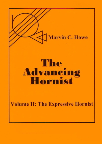 THE ADVANCING HORNIST Volume II: The Expressive Hornist
