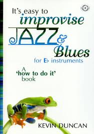 IT'S EASY TO IMPROVISE JAZZ & BLUES + CD (Eb edition)