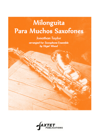 MILONGUITA PARA MUCHOS SAXOFONES (score & parts)