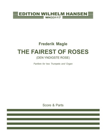 THE FAIREST OF ROSES