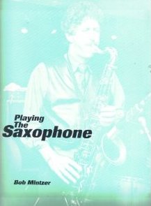 PLAYING THE SAXOPHONE