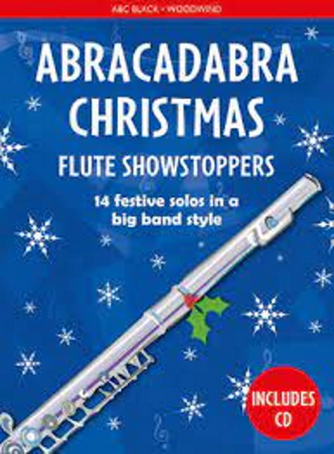 ABRACADABRA CHRISTMAS Flute Showstoppers + CD
