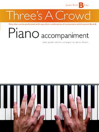 THREE'S A CROWD Junior Book B Piano