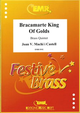 BRACAMARTE KING OF GOLDS
