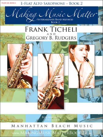 MAKING MUSIC MATTER Book 2 Alto Saxophone