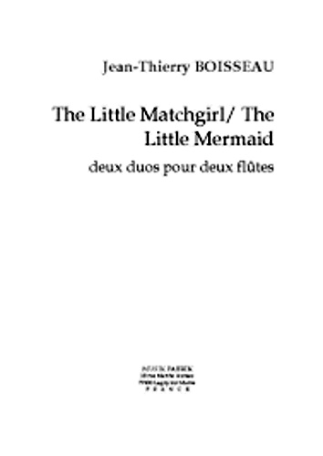 THE LITTLE MATCH GIRL / THE LITTLE MERMAID