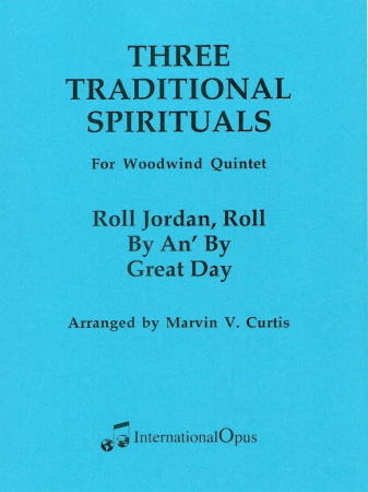 THREE TRADITIONAL SPIRITUALS (score & parts)