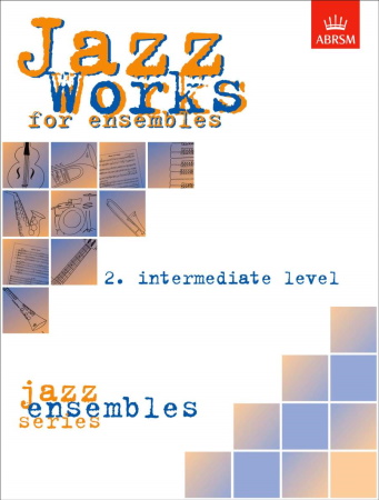 JAZZ WORKS FOR ENSEMBLES Volume 2 Intermediate level
