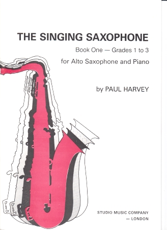 THE SINGING SAXOPHONE Book 1 Grades 1-3