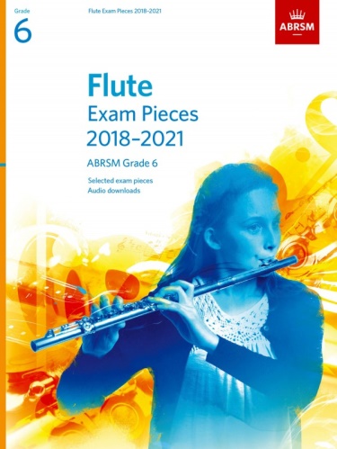 FLUTE EXAM PIECES Grade 6 (2018-2021)
